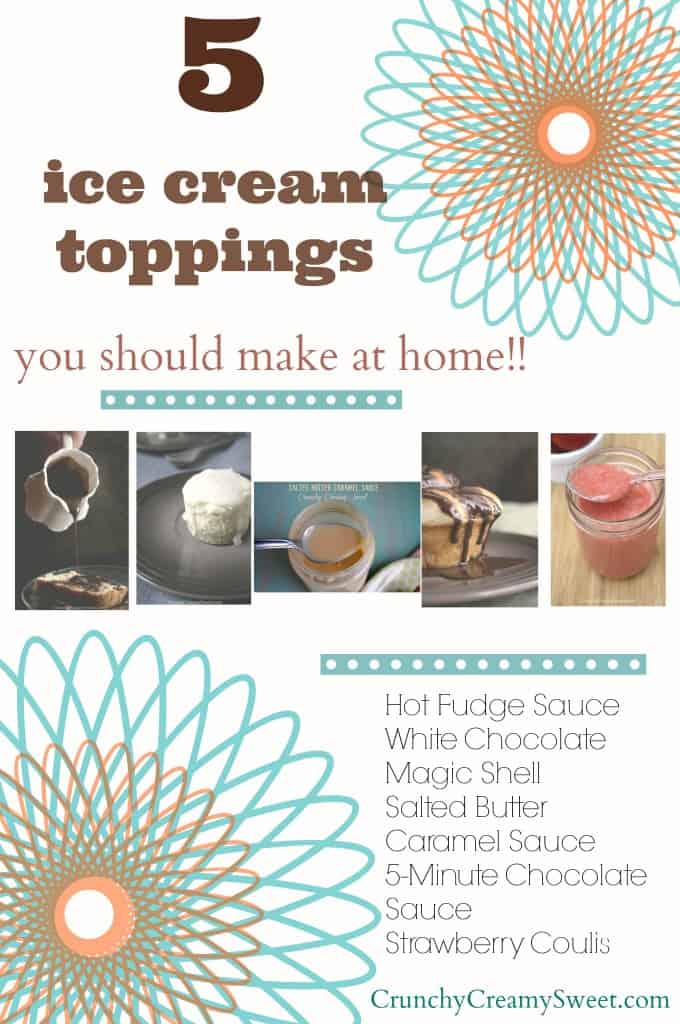 Five 5 Ice Cream Toppings to make at home Five 5 Ice Cream Toppings to make at home