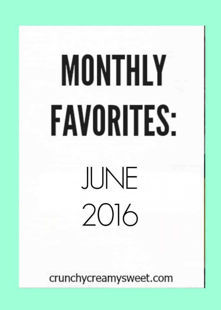 monthly favorites june 2016