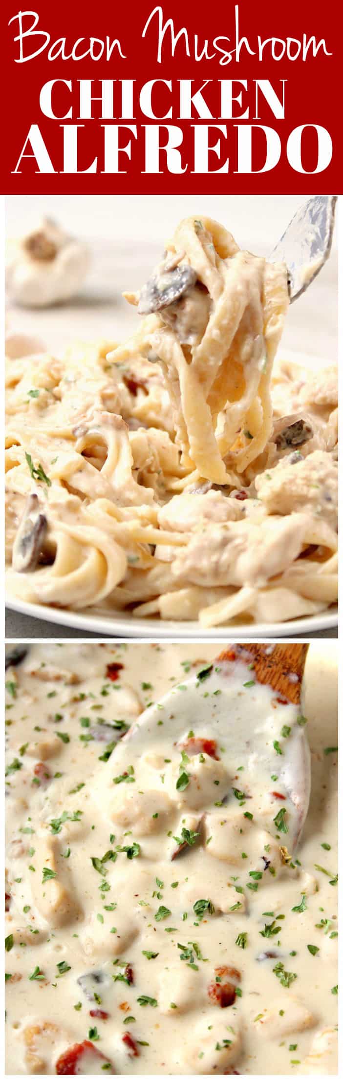 Photo collage for Bacon Mushroom Chicken Alfredo recipe post.