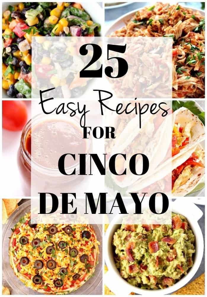 25 Easy Recipes For Cinco De Mayo Crunchy Creamy Sweet