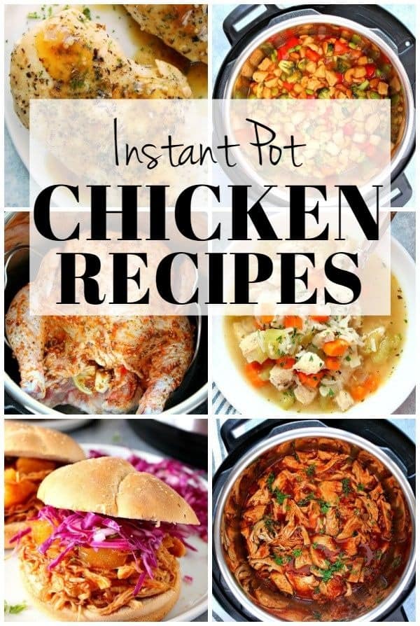 Best Instant Pot Chicken Recipes that are easy and delicious, perfect for beginners and seasoned pressure cooking fans! This collection includes recipes for meal prep, busy weeknights and weekend dinners. Instant Pot Chicken Recipes collage.