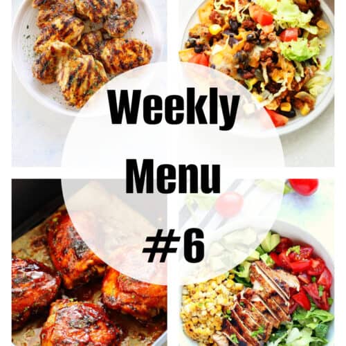Photo collage with four photos of dinner ideas and text saying Weekly Menu 6.