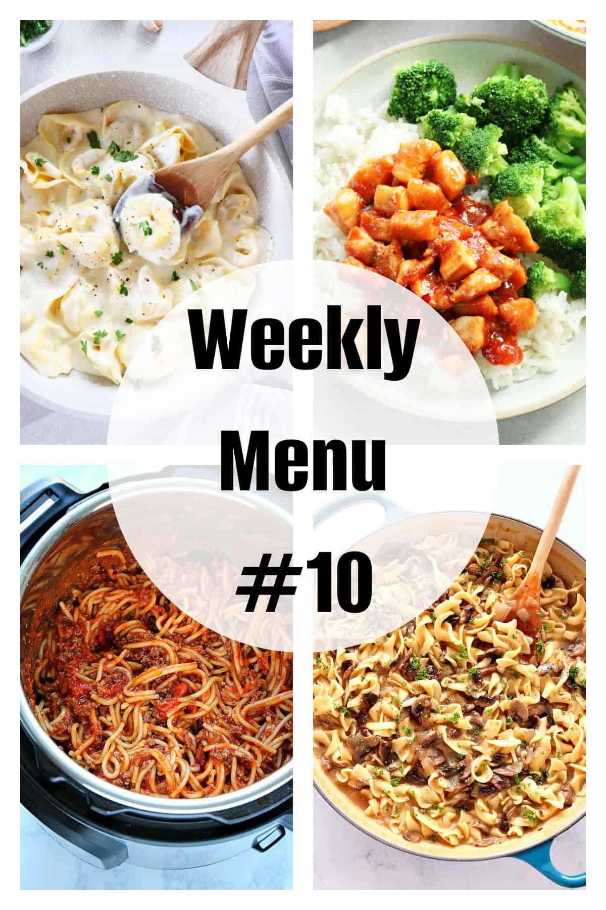 Photo collage with four photos of dinner ideas and text saying Weekly Menu 10.